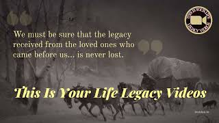 This is Your Life Legacy Videos - Don't let the family legacy memories slip away!