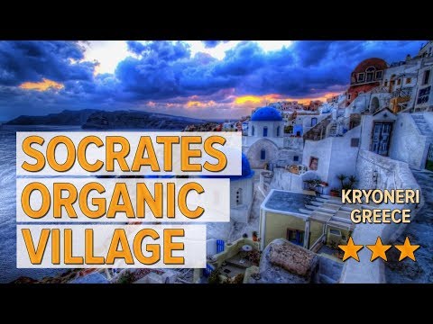 Socrates Organic Village hotel review | Hotels in Kryoneri | Greek Hotels