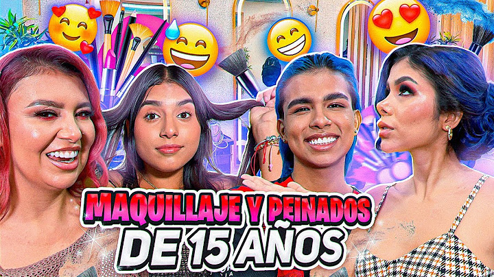 MAQUILLAJE Y PEINADOS DE 15 AÑOS 🌸🌟👑