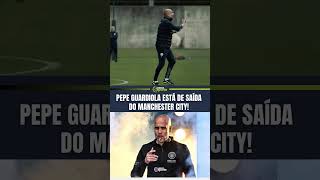 Guardiola deixa o City