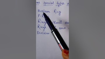 Special types of Rings