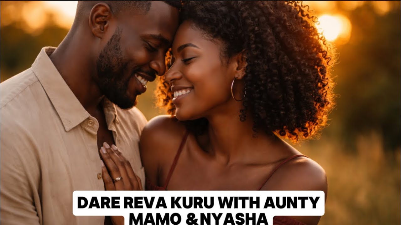 BOYFREND YOMISWA BLAMBI NEMWANA WANGU ANE 6YEARS/NDOKUMBIRAWO MUSHONGA WEHUMHANDARA 22 NDIKUROORWA