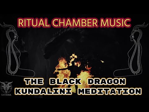 Satania´s Ritual Chamber Music · The Black Dragon Kundalini Meditation (5 Hours Dark Ambient Audio)