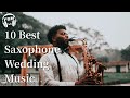 10 Best Saxophone Wedding Music