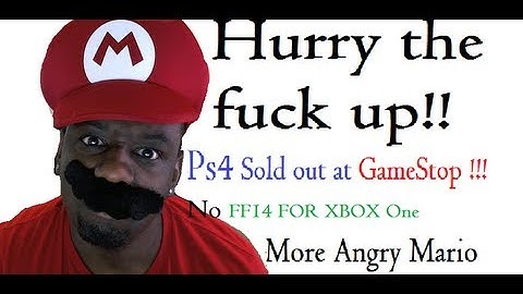 PS4 Sold out at GameStop , No Final Fantasy XIV for Xbox One , Angry Mario Wii u