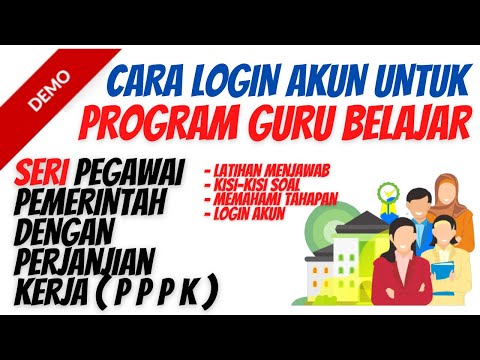 CARA LOGIN AKUN - PROGRAM GURU BELAJAR SERI PEGAWAI PEMERINTAH DENGAN PERJANJIAN KERJA (PPPK) - DEMO