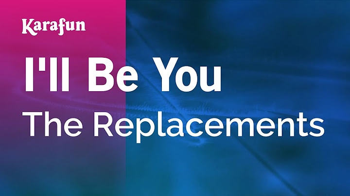 I'll Be You Karaoke version - Karaoke performance video thumbnail