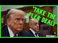 Cut your losses trump warned to take plea deal in criminal case  the kyle kulinski show