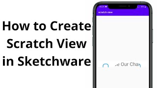 Scratch View In Sketchware How To Create Scratch View In Sketchware No Mod