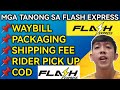 PAANO MAGPADALA SA FLASH EXPRESS | SAGOT SA MGA TANONG SA FLASH EXPRESS