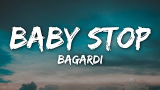 Bagardi - Baby Stop (Lyrics) Resimi