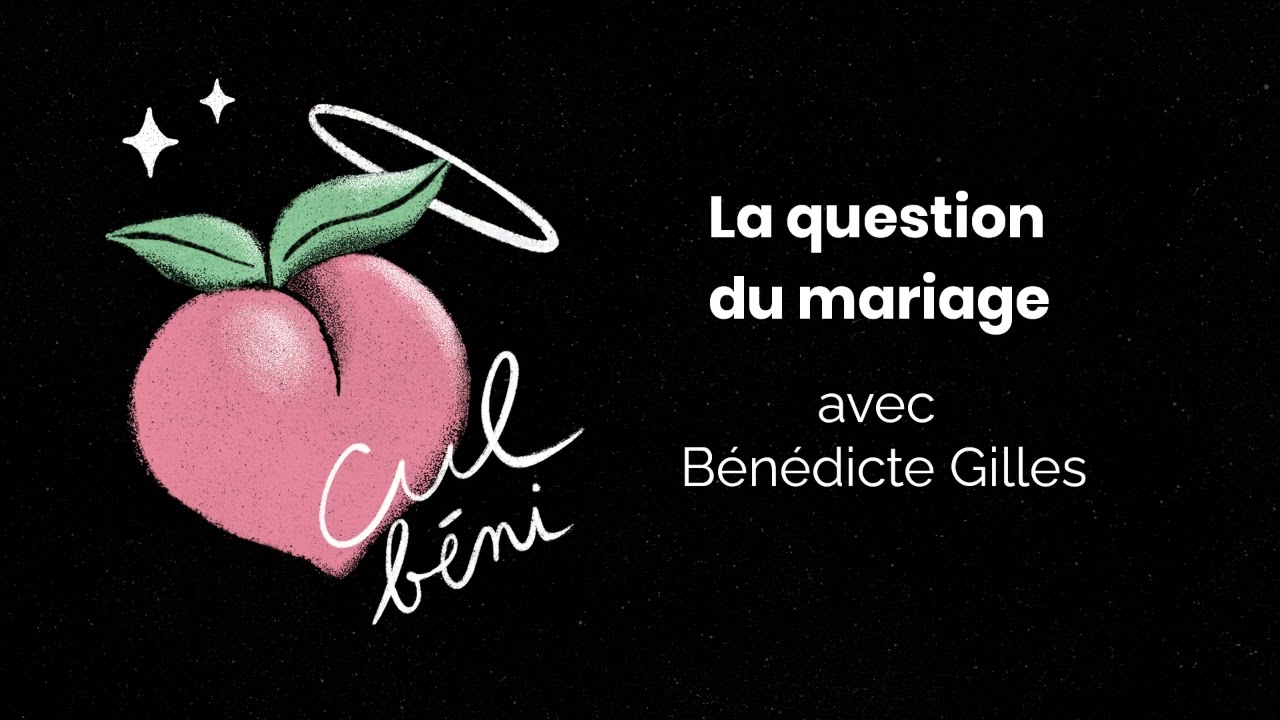 La question du mariage