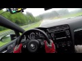 Golf 7 R time attack  rain  chasing 911GT3 RS 500hp