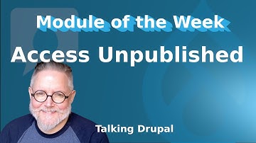 Drupal Module: Access Unpublished