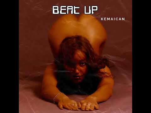 Kemaican - Beat Up (Official Audio)