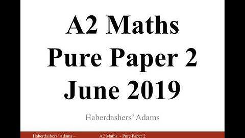 A2 Maths - June 2019 - Paper 2 - Q12