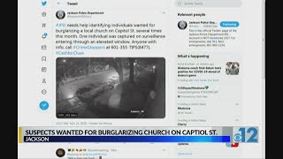 Suspects wanted for breaking into church on Capitol Street