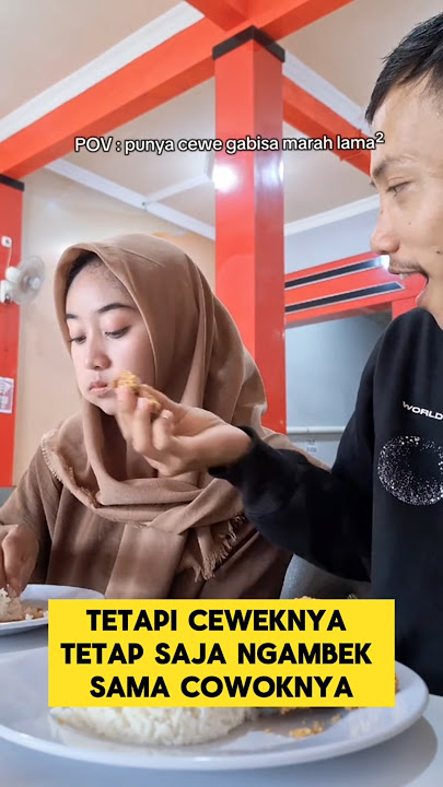 momen lucu ketika pacar lagi ngambek sama cowok nya bikin ngakak ‼️‼️ #ngakak #lucu #pacar #ngambek