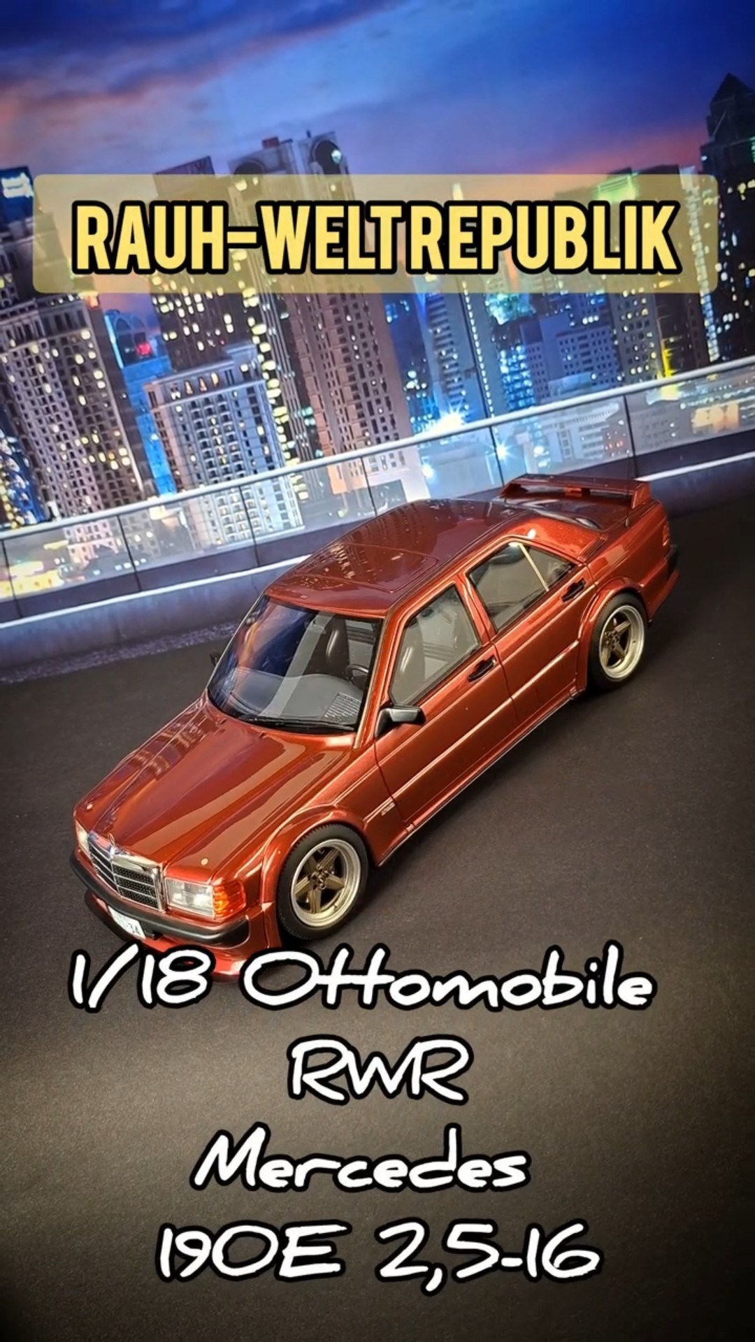 Mercedes 190E 2.5-16V RAUH WELT REPUBLIK Ottomobile 1/18 Scale