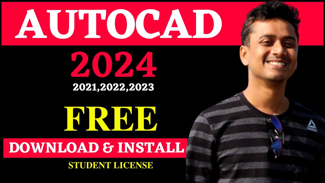 FREE AUTOCAD 2024 DOWNLOAD AND INSTALL  STUDENT LICENSE