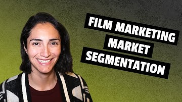 What is Market Segmentation? – Building Your Film Marketing Strategy