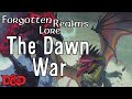 Forgotten Realms Lore - The Dawn War