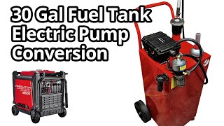 30 Gallon Fuel Tank Electric Pump Conversion For Generator Power