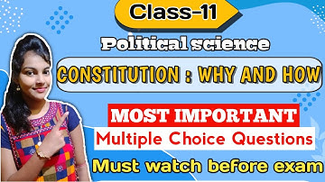 संविधान क्यों और कितना महत्वपूर्ण है || कक्षा 11 राजनीति विज्ञान || अध्याय 1