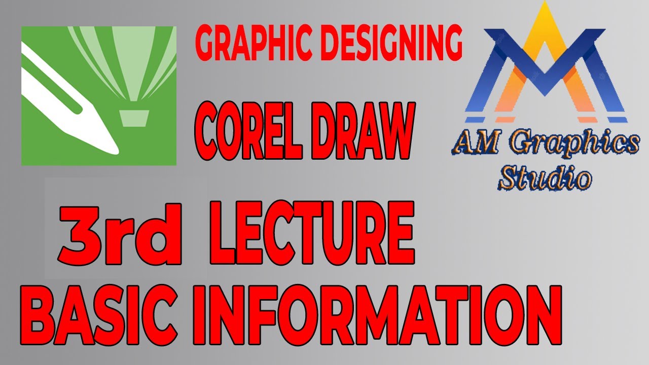 Corel Draw third Lecture ||Basic Information|| AM Graphics Studio ...