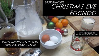 Christmas Eve Eggnog in Minutes