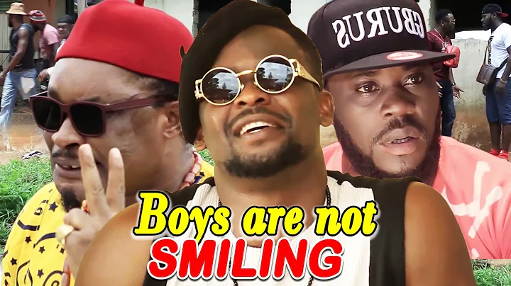 Boys Are Not Smiling 5&6 - New Movie - 2019 Latest Nigerian Nollywood Movie Full
