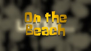 Bob Esponja Música - On the Beach