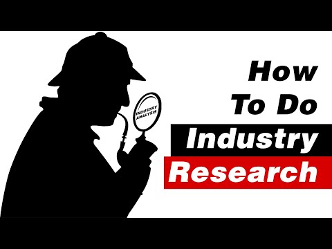 How to do Industry Research? Must Watch!