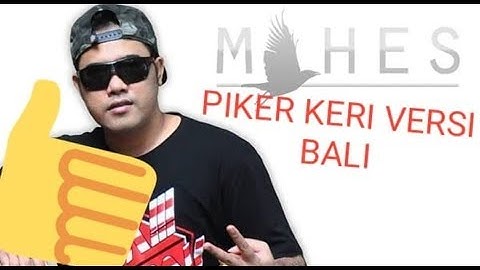 DJ Mahes Cover Piker Keri Parody Bali Utara (Tamplig Keri) bungut Lipi Lirik video