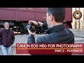 Canon M50 for Photography Part 2 - Review for Portraits