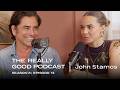 John Stamos: "I got a nose job" | The Really Good Podcast