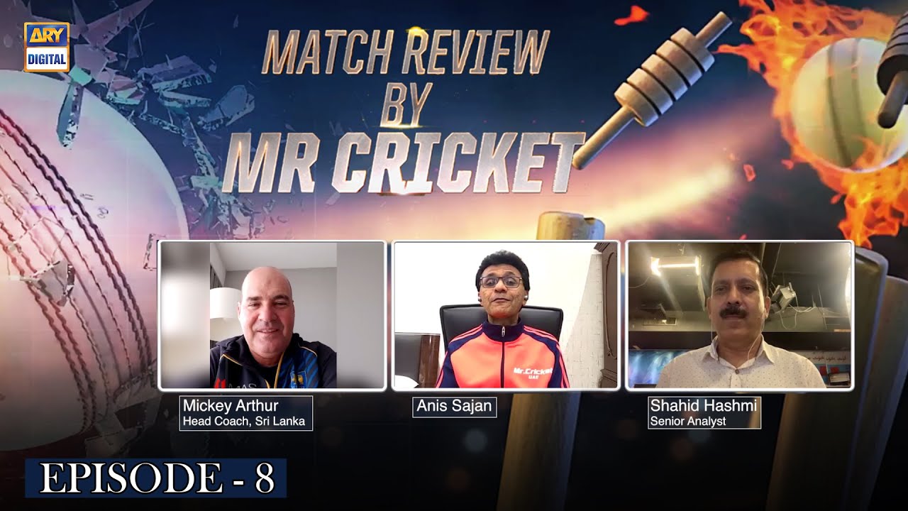 EPISODE 8 Match Review by MR Cricket | PSL 2021 | Ahmed Raza & Mickey Arthur,Head Coach Srilanka