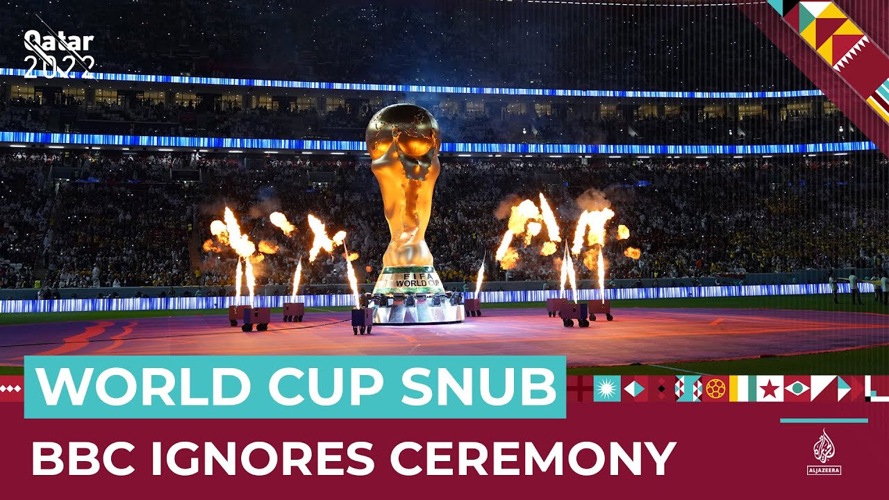 BBC relegates World Cup opening ceremony to online coverage Qatar World Cup 2022 News Al Jazeera