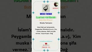 Muska Takmak İslamda Haram Mı, Caiz Mi Öğrenin?