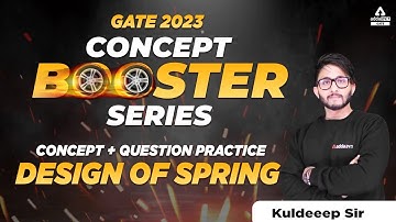 Design of spring | Concept series | Machine design | GATE 2023 PREPARATION MECHANICAL ENGINEERING