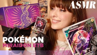 ASMR 💟 Pokemon TCG Miraidon ETB Unboxing! 💟 Whispered Card Opening with gloves!~