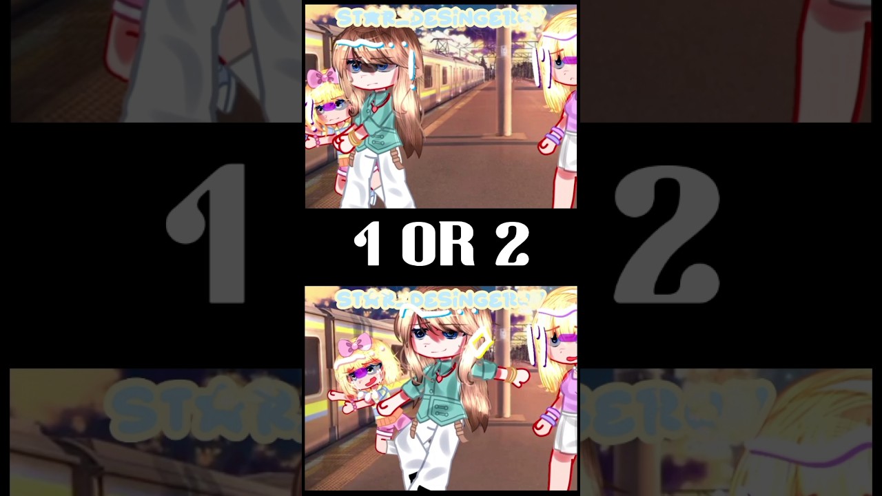 {}the brat learn her lesson right guys?{}1 or 2?{} #trend #viralstyle #fypシ #explore #gacha