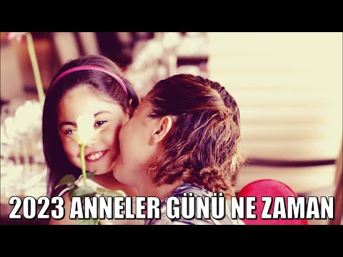 2023 Anneler Günü Ne Zaman ? Hangi Güne Denk Geliyor ?