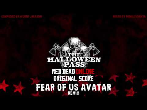 RDO: The Halloween Pass Original Score — Fear of Us Avatar Remix - RDO: The Halloween Pass Original Score — Fear of Us Avatar Remix