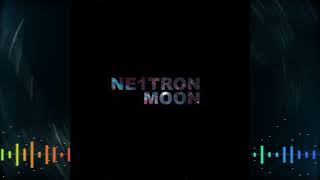 Ne1Tron  - Moon