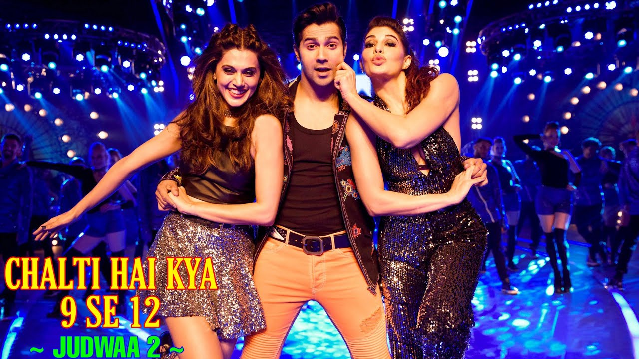 Chalti Hai Kya 9 Se 12 Full Song Judwaa 2 Dev Negi Neha Kakkar chalti-hai-kya-9-se-12-full-song-judwaa-2-dev-negi-neha-kakkar