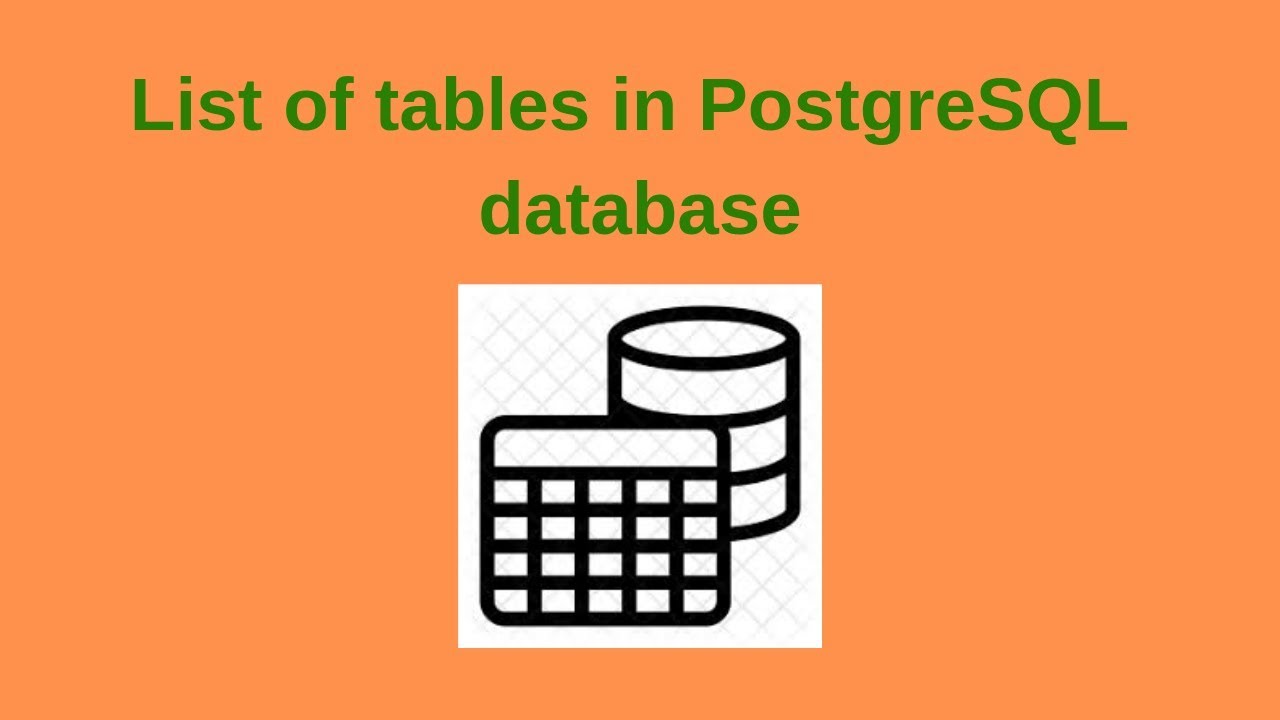 12. Postgresql Dba: How To Get List Of Tables In Postgresql Database