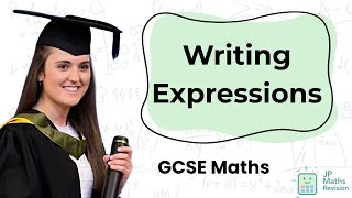 Writing Expressions | GCSE Maths