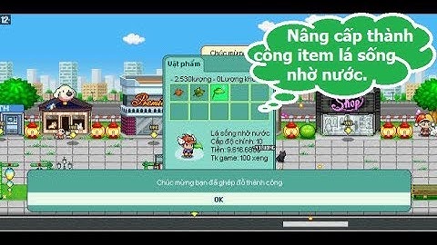 Nâng cấp đập item chiếc lá cuối cùng lên lá sống nhờ nước - Part 2