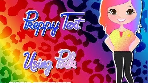 Preppy Text Using Pixlr ^_^